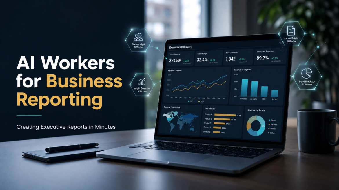 AI Workers for Business Reporting